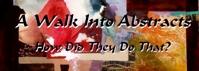 A Walk Into Abstracts: abstract painting techniques and guide